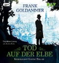 Tod auf der Elbe. Kriminalrat Gustav Heller - Frank Goldammer