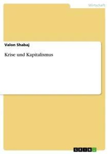 Krise und Kapitalismus - Valon Shabaj
