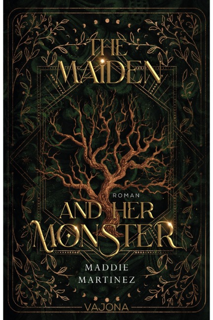 The Maiden and Her Monster - Maddie Martinez