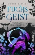 Cover-Bild zum Titel 'Fuchsgeist - Tanz mit den Schatten' von 'Manuela Elser'