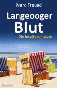 Cover-Bild zum Titel 'Langeooger Blut. Ostfrieslandkrimi' von 'Marc Freund'