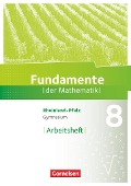 Fundamente der Mathematik 8. Schuljahr - Rheinland-Pfalz - Arbeitsheft mit Lösungen - 
