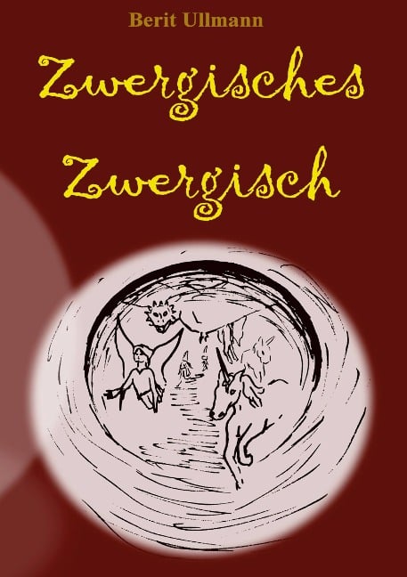 Zwergisches Zwergisch - Berit Ullmann