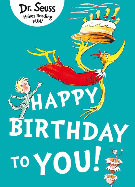 Happy Birthday to You - Seuss