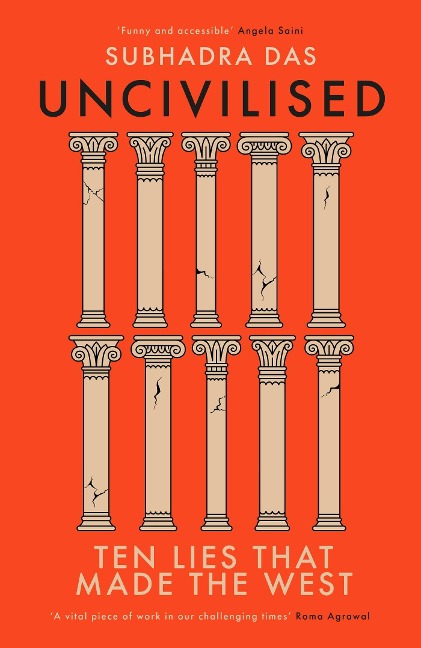 Uncivilised - Subhadra Das