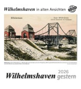 Cover-Bild zum Titel 'Wilhelmshaven gestern 2026' von ''