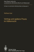 Cover-Bild zum Titel 'Vertrag und spätere Praxis im Völkerrecht / Treaty and Subsequent Practice in International Law' von 'W. Karl'