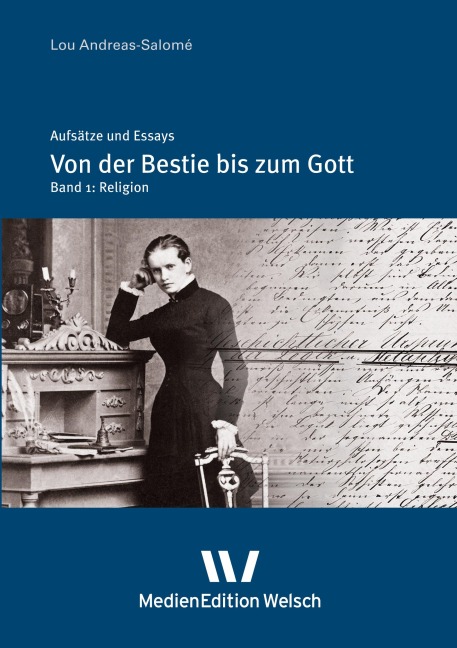 "Von der Bestie bis zum Gott" - Lou Andreas-Salomé