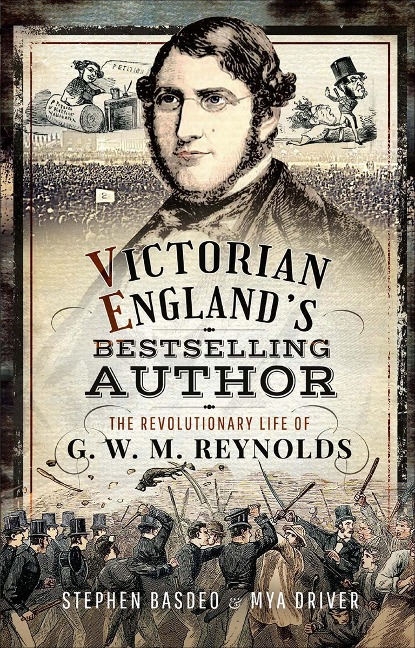 Victorian England's Bestselling Author - Stephen Basdeo, Mya Driver