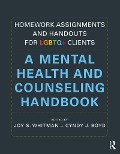 Cover-Bild zum Titel 'Homework Assignments and Handouts for LGBTQ+ Clients' von ''