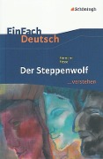 Cover-Bild zum Titel 'Der Steppenwolf. EinFach Deutsch ...verstehen' von 'Hermann Hesse, Timotheus Schwake'