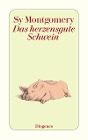  Das herzensgute Schwein