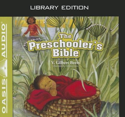 The Preschooler's Bible (Library Edition) - V. Gilbert Beers