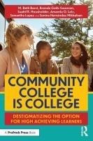 Community College is College - Amanda O. Latz, Brenda Geib-Swanson, M. Beth Borst, Samantha Lopez, Sonina Hernandez Mikkelsen