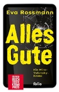 Cover-Bild zum Titel 'Alles Gute' von 'Eva Rossmann'