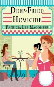 Cover-Bild zum Titel 'Deep-Fried Homicide' von 'Patricia Lee Macomber'