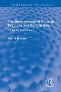 Cover-Bild zum Titel 'The Development of Cities in Northern and Central Italy' von 'Paul N. Balchin'