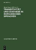 Transitivität und Diathese in romanischen Sprachen - 