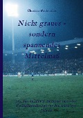 Cover-Bild zum Titel 'Nicht graues - sondern spannendes Mittelmaß' von 'Christian Wankmüller'