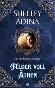Cover-Bild zum Titel 'Felder voll Äther (EINE ERFINDERISCHE LADY, #10)' von 'Shelley Adina'