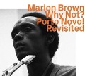 Why not? Porto Novo! revisited - Marion Brown