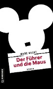 Cover-Bild zum Titel 'Der Führer und die Maus' von 'Marc Hecht'