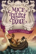 Cover-Bild zum Titel 'Mice of the Round Table: Voyage to Avalon' von 'Julie Leung'