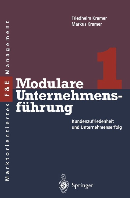 Modulare Unternehmensführung 1 - Friedhelm Kramer, Markus S. Kramer