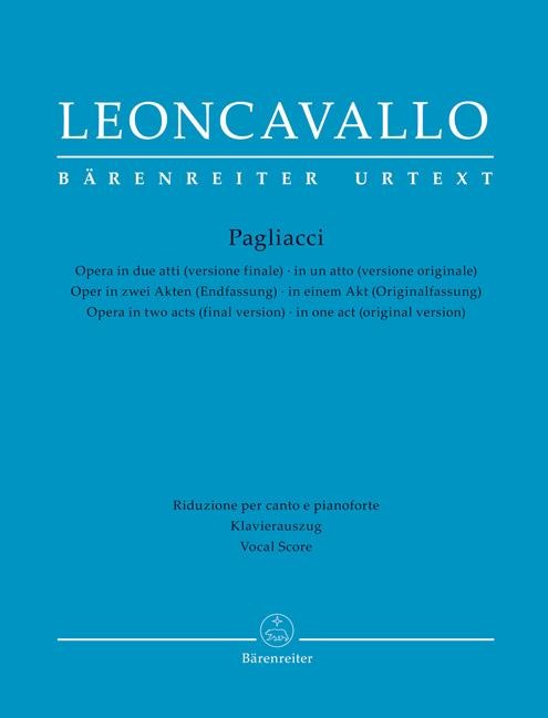 Pagliacci -Oper in zwei Akten (Endfassung) / in einem Akt (Originalfassung)- - Ruggero Leoncavallo