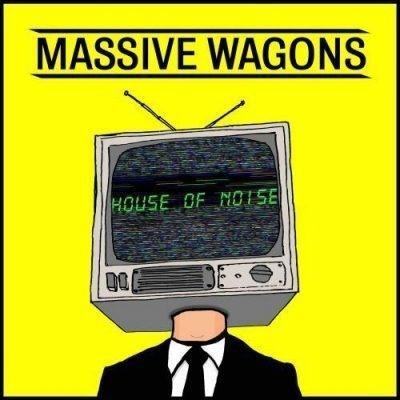 House Of Noise - Massive Wagons