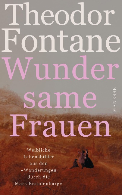 Wundersame Frauen - Theodor Fontane