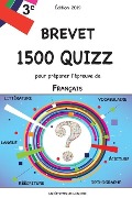 Brevet - 1500 quizz pour préparer l'épreuve de Français: Edition 2019 - Inès Le Duigou