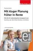 Mit kluger Planung früher in Rente - Thomas Gasch