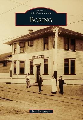 Boring - Dan Bosserman