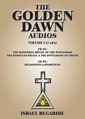 The Golden Dawn Audios, Volume I - 