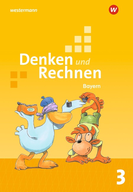 Denken und Rechnen 3. Schulbuch. Für Grundschulen in Bayern - Angelika Elsner, Stefanie Mayr-Leidnecker, Roswitha Seidler, Peter Sandmann, Marion Weigl