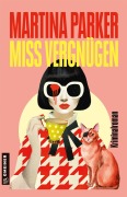 Miss Vergnügen - Martina Parker
