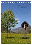 Cover-Bild zum Titel 'Feldkreuze im bayerischen Oberland (Tischkalender 2026 DIN A5 hoch), CALVENDO Monatskalender' von 'Andreas Müller'