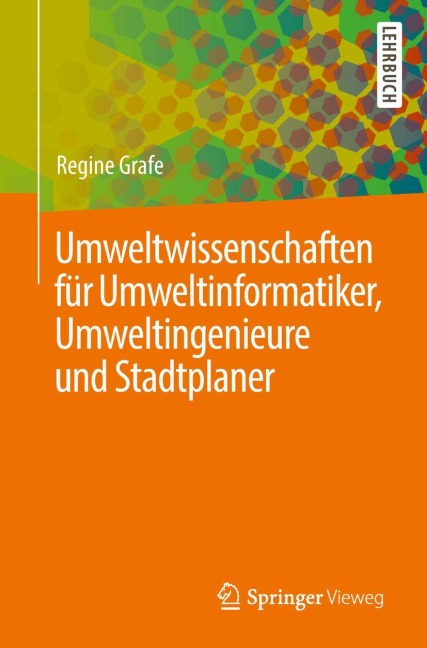 Umweltwissenschaften für Umweltinformatiker, Umweltingenieure und Stadtplaner - Regine Grafe