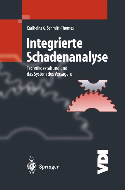 Integrierte Schadenanalyse - Karlheinz G. Schmitt-Thomas