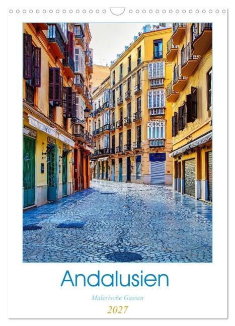 Andalusien - Malerische Gassen (Wandkalender 2027 DIN A3 hoch), CALVENDO Monatskalender - Paul Michalzik