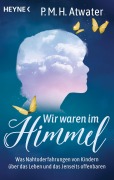Cover-Bild zum Titel 'Wir waren im Himmel' von 'P. M. H. Atwater'