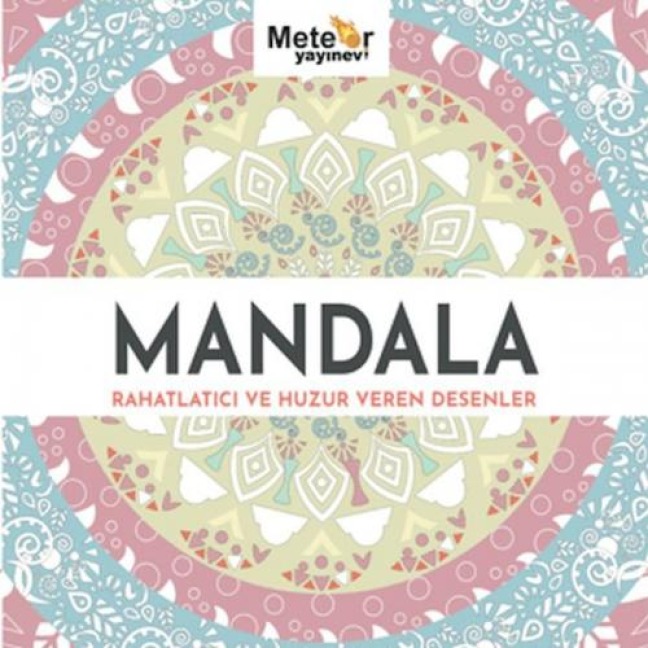 Mandala - Rahatlatici ve Huzur Veren Desenler - Umut Öz
