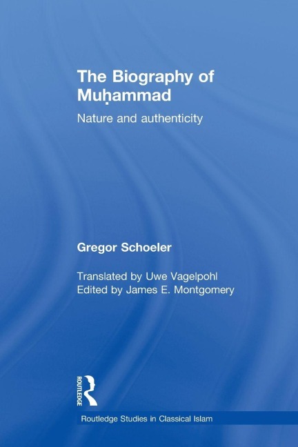 The Biography of Muhammad - Gregor Schoeler