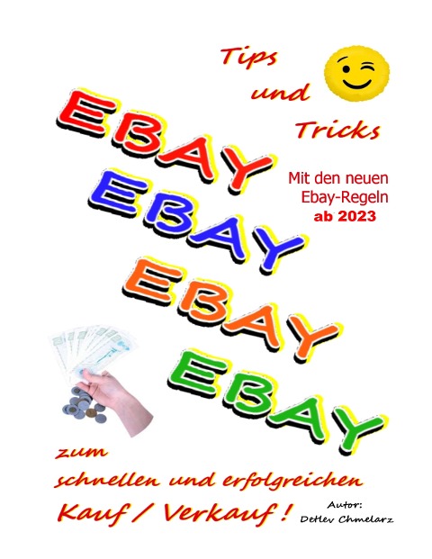 EBAY: Tips & Tricks zum schnellen und erfolgreichen Kauf & Verkauf - Detlev Chmelarz