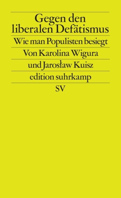 Gegen den liberalen Defätismus - Karolina Wigura, Jaros¿aw Kuisz
