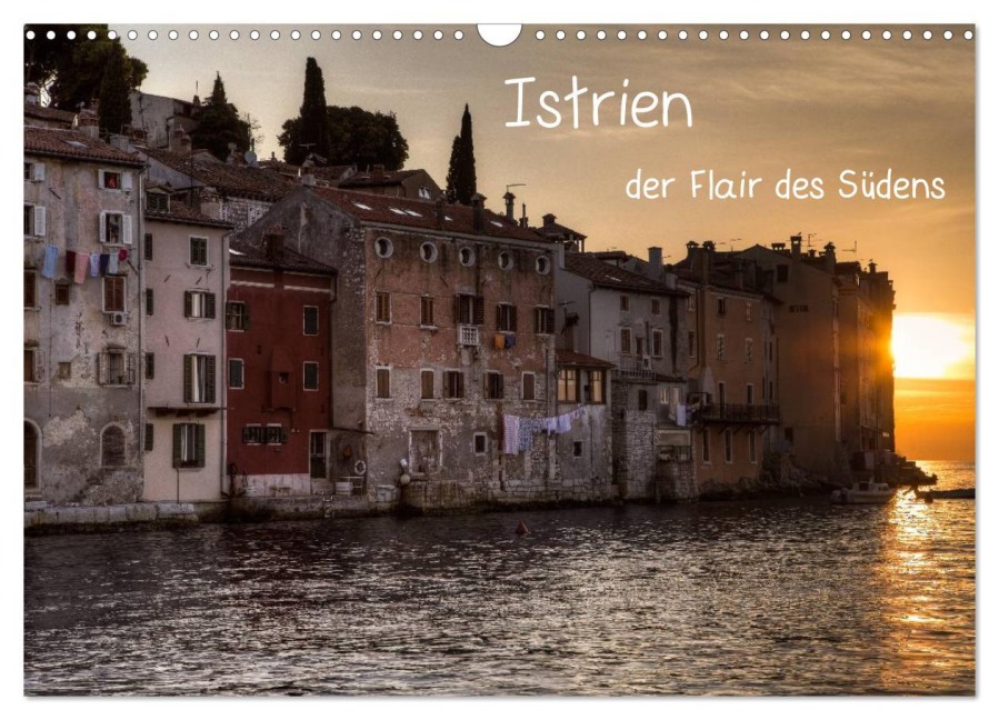 Istrien, der Flair des Südens (Wandkalender 2026 DIN A3 quer), CALVENDO Monatskalender - Silke Koch