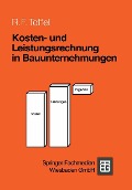 Cover-Bild zum Titel 'Kosten- und Leistungsrechnung in Bauunternehmungen' von 'Rolf F. Toffel'
