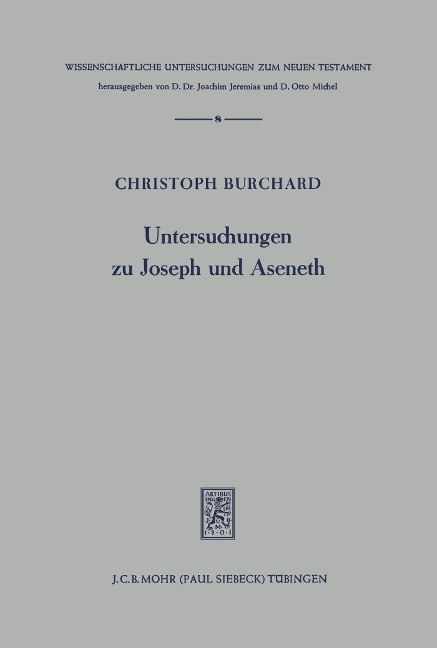 Untersuchungen zu Joseph und Aseneth - Christoph Burchard