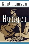 Cover-Bild zum Titel 'Hunger. Roman - Der skandinavische Klassiker' von 'Knut Hamsun'